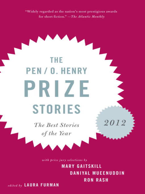 Title details for The PEN O. Henry Prize Stories 2012 by Laura Furman - Wait list